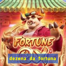 dezena da fortuna como funciona